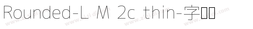 Rounded-L M 2c thin字体转换